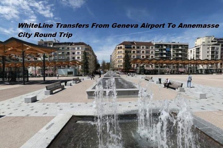 Private Transfer from Geneva Airport to Annemasse